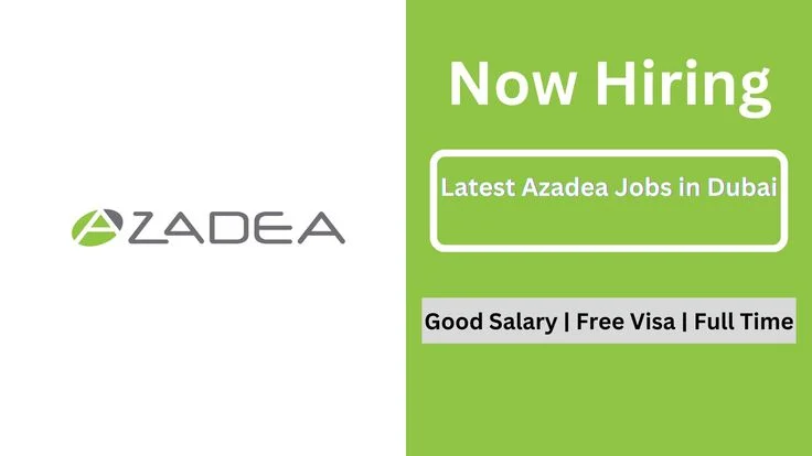 Azadea Careers in Abu Dhabi & Across UAE | Latest Openings