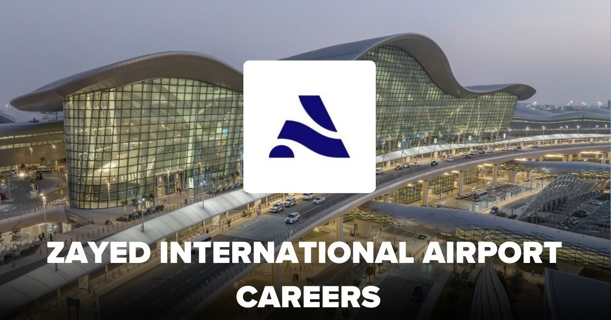 Zayed International Airport Hiring